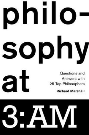 Philosophy at 3: Am: Questions and Answers with 25 Top Philosophers image number 0