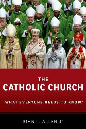 The Catholic Church: What Everyone Needs to Know(r) image number 0