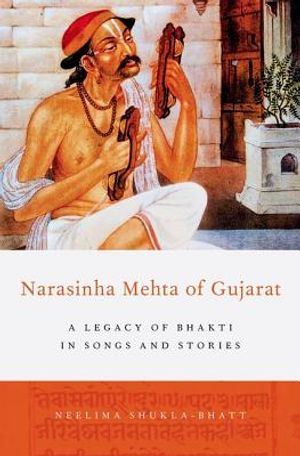 Narasinha Mehta of Gujarat: A Legacy of Bhakti in Songs and Stories image number 0