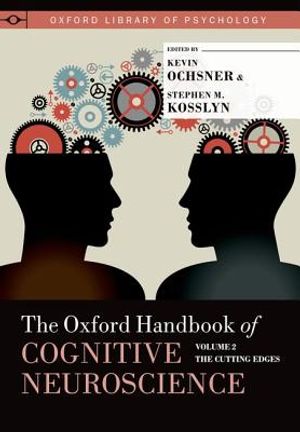 Oxford Handbook of Cognitive Neuroscience: Volume 2: The Cutting Edges image number 0