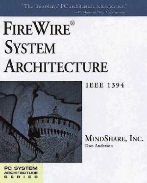 FireWire System Architecture: IEEE 1394 image number 0