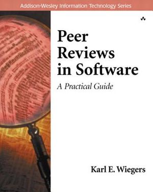 Peer Reviews in Software: A Practical Guide image number 0