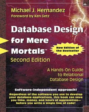 Database Design for Mere Mortals: A Hands-On Guide to Relational Database Design [With CDROM] image number 0