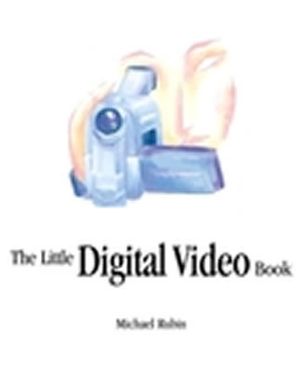 The Little Digital Video Book image number 0