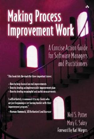 Making Process Improvement Work: A Concise Action Guide for Software Managers and Practitioners image number 0