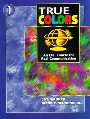 True Colors: An Efl Course for Real Communication image number 0