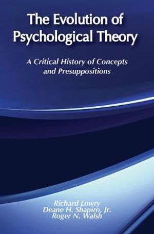 The Evolution of Psychological Theory: A Critical History of Concepts and Presuppositions image number 0