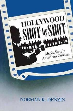 Hollywood Shot by Shot: Alcoholism in American Cinema image number 0