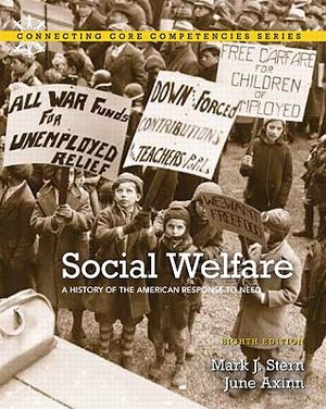 Social Welfare: A History of the American Response to Need image number 0