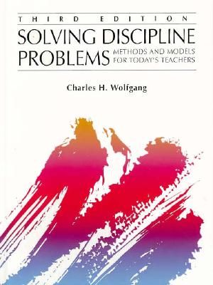 Solving Discipline Problems: Methods and Models for Today's Teachers image number 0