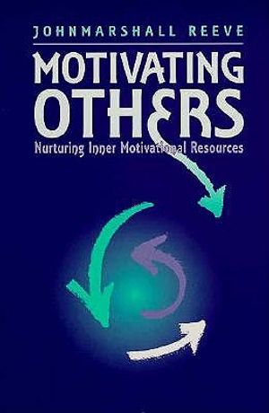 Motivating Others: Nurturing Inner Motivational Resources image number 0