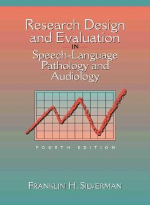 Research Design and Evaluation in Speech-Language Pathology and Audiology image number 0