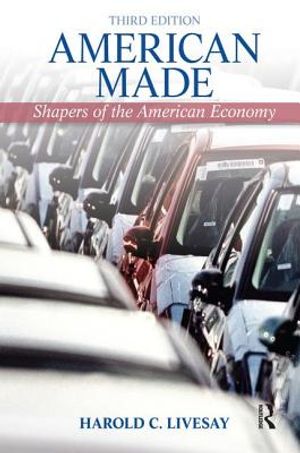American Made: Shaping the American Economy image number 0