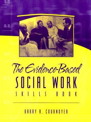 The Evidence-Based Social Work Skills Book image number 0
