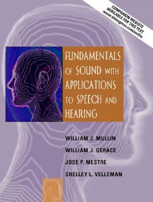 Fundamentals of Sound with Applications to Speech and Hearing image number 0
