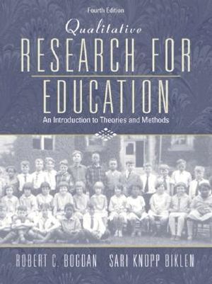 Qualitative Research for Education: An Introduction to Theories and Methods image number 0