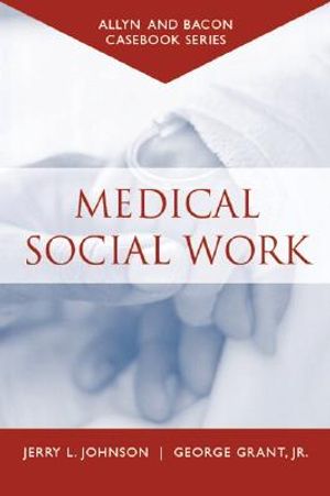 Casebook: Medical Social Work (Allyn & Bacon Casebook Series) image number 0