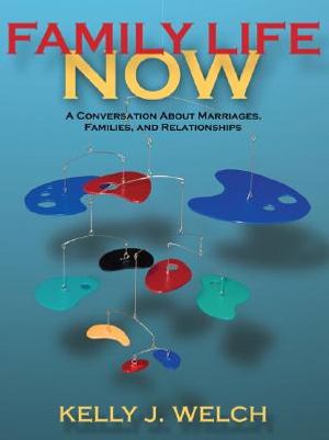 Family Life Now: A Conversation about Marriages, Families, and Relationships image number 0