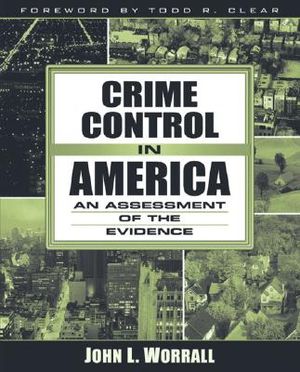 Crime Control in America: An Assessment of the Evidence image number 0