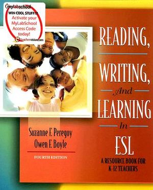 Reading, Writing, and Learning in ESL: A Resource Book for K-12 Teachers [With Web Access Code] image number 0