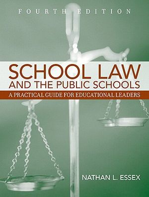 School Law and the Public Schools: A Practical Guide for Educational Leaders [With Access Code] image number 0