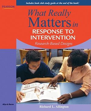 What Really Matters in Response to Intervention: Research-Based Designs image number 0