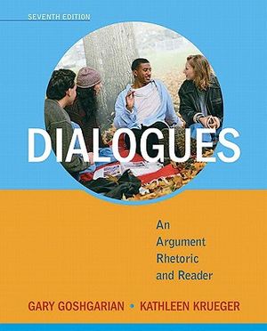 Dialogues: An Argument Rhetoric and Reader image number 0