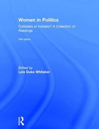 Women in Politics: Outsiders or Insiders?: A Collection of Readings