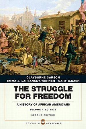 The Struggle for Freedom, Volume 1: A History of African Americans: To 1877 image number 0