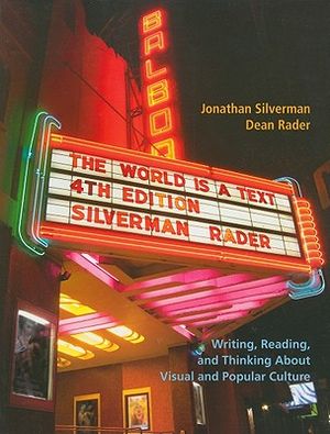 The World Is a Text: Writing, Reading, and Thinking about Visual and Popular Culture image number 0