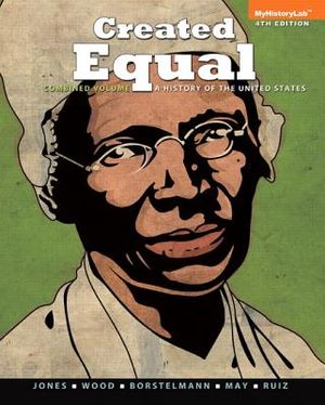 Created Equal, Combined Volume: A History of the United States image number 0