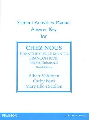 Sam Answer Key for Chez Nous: Branche Sur Le Monde Francophone, Media -Enhanced Version image number 0