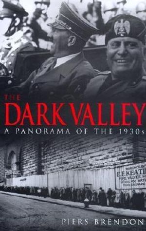 Dark Valley: A Panorama of the 1930s image number 0