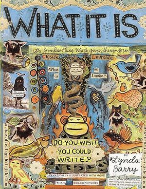What It Is. [By Lynda Barry] image number 0