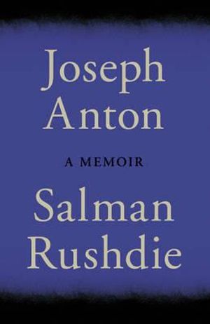 Joseph Anton. Salman Rushdie image number 0