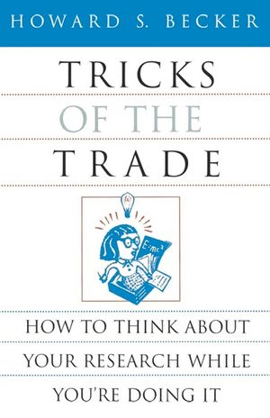 Tricks of the Trade: How to Think about Your Research While You're Doing It image number 0
