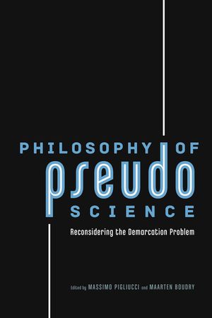Philosophy of Pseudoscience: Reconsidering the Demarcation Problem image number 0
