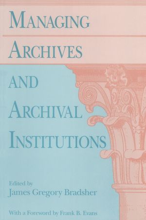 Managing Archives and Archival Institutions image number 0