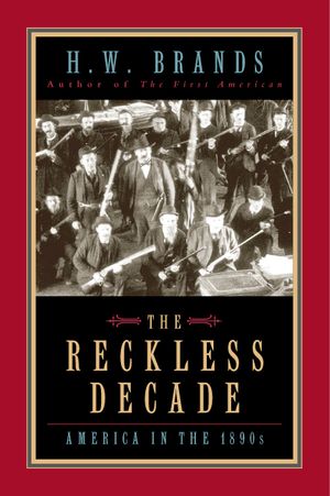 The Reckless Decade: America in the 1890s image number 0