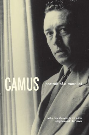 Camus: Portrait of a Moralist image number 0
