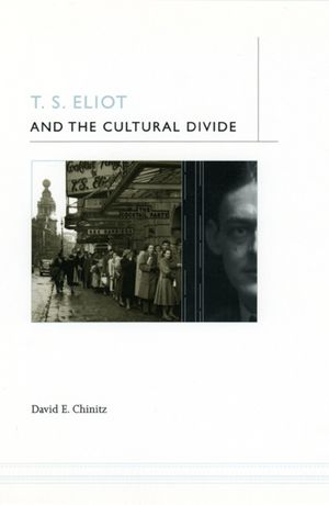 T. S. Eliot and the Cultural Divide image number 0