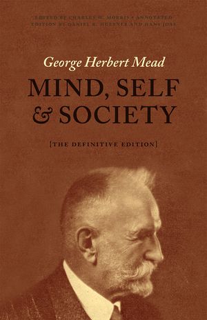 Mind, Self, and Society: The Definitive Edition image number 0