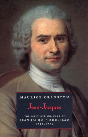 Jean-Jacques: The Early Life and Work of Jean-Jacques Rousseau, 1712-1754 image number 0