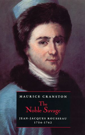 The Noble Savage: Jean-Jacques Rousseau, 1754-1762 image number 0