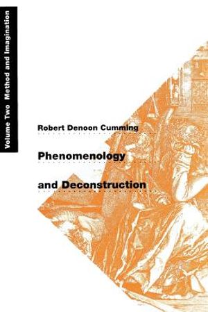 Phenomenology and Deconstruction, Volume Two: Method and Imagination image number 0