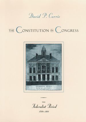 The Constitution in Congress: The Federalist Period, 1789-1801, 1 image number 0