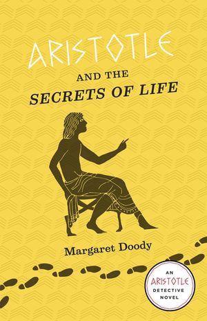 Aristotle and the Secrets of Life: An Aristotle Detective Novel image number 0