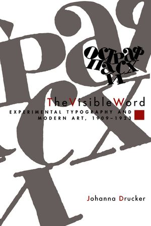 The Visible Word: Experimental Typography and Modern Art, 1909-1923 image number 0