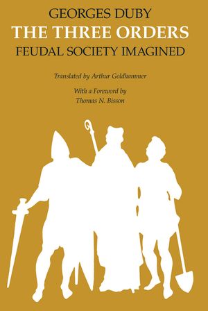 The Three Orders: Feudal Society Imagined image number 0