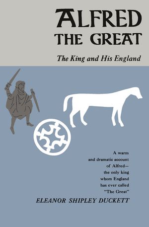 Alfred the Great: The King and His England image number 0